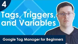 Tags triggers and variables in Google Tag Manager Lesson 4 [2020]