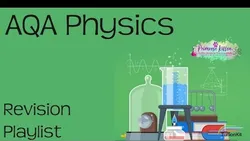 AQA Physics Paper 1 Revision Playlist for Combined and Separate Science GCSE