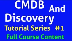 CMDB And Discovery Tutorial Series ServiceNow Tutorial for Beginners