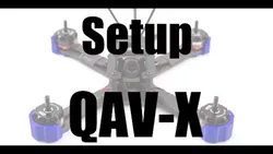 How to setup a Lumenier QAV X